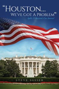 IMG_4665 Cover of the book “Houston... We’ve Got A Problem” by Steve Sasser